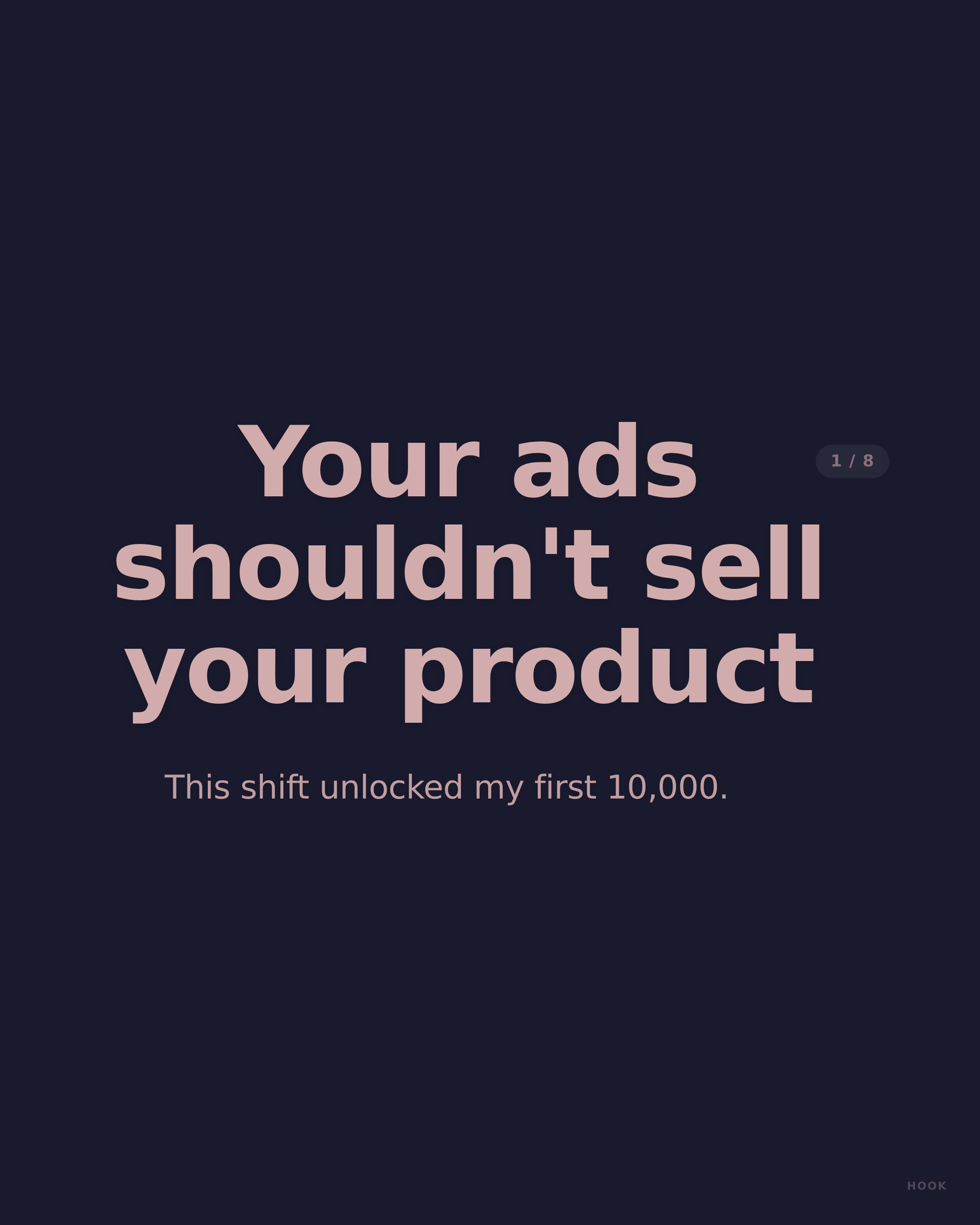 Your ads shouldn't sell your product - LinkedIn carousel slide 1 of 8