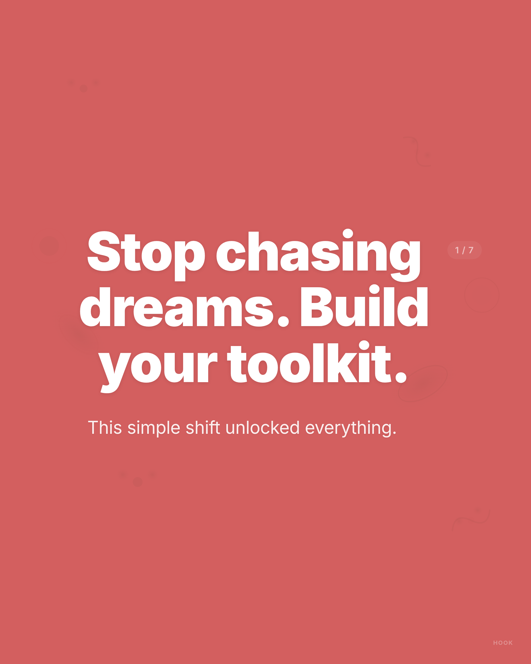 Stop chasing dreams. Build your toolkit. - LinkedIn carousel slide 1 of 7