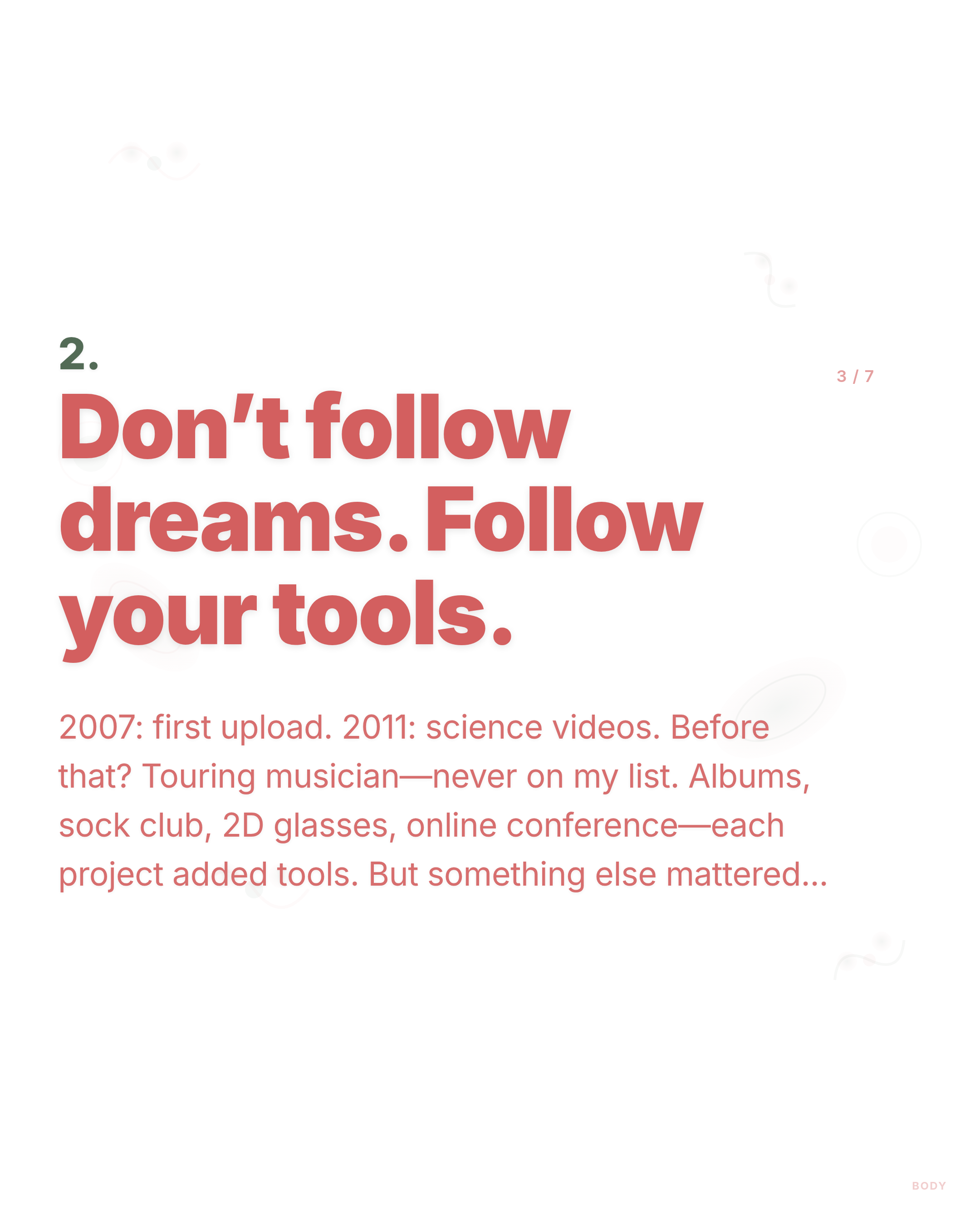 Don't follow dreams. Follow your tools. - LinkedIn carousel slide 3 of 7